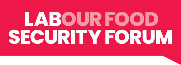 Labour Food Security Forum